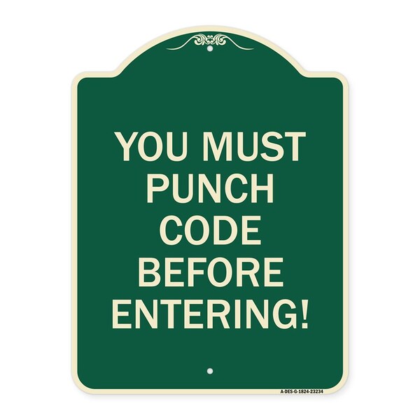 Property Security You Must Punch Code Before Entering Heavy-Gauge Aluminum Sign, 24" H, G-1824-23234